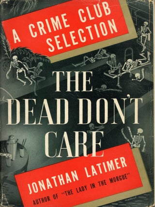 THE DEAD DON'T CARE.