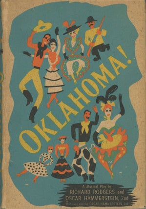 OKLAHOMA! A MUSICAL PLAY BY RICHARD ROGERS AND OSCAR HAMMERSTEIN, 2ND BASED ON LYNN RIGGS' GREEN GROW THE LILACS. BOOK AND LYRICS BY OSCAR HAMMERSTEIN, 2ND.