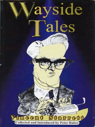 WAYSIDE TALES ... Collected and Introduced by Peter Ruber. Vincent Starrett.