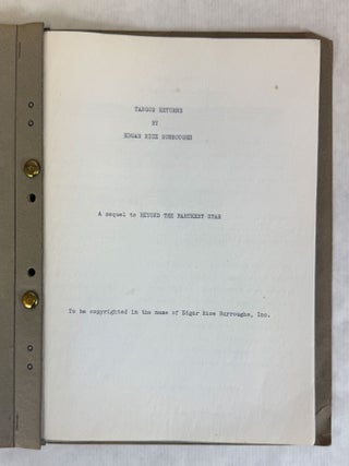 TANGOR RETURNS ... A SEQUEL TO BEYOND THE FARTHEST STAR. To be copyrighted in the name of Edgar Rice Burroughs, Inc.