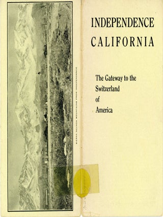 #178136) Independence California the gateway to the Switzerland of America [cover title]....