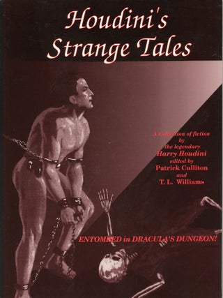 #178174) HOUDINI'S STRANGE TALES: A COLLECTION OF FICTION BY HARRY HOUDINI compiled and edited by...