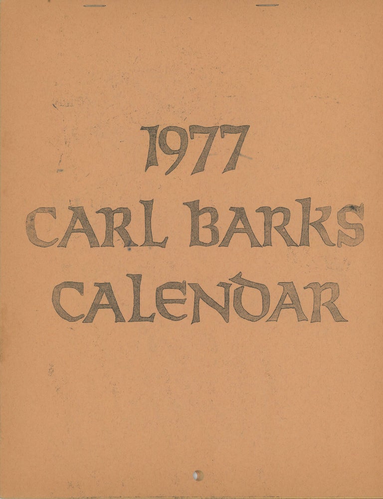 (#178184) 1977 CARL BARKS CALENDAR [cover title]. Carl Barks.