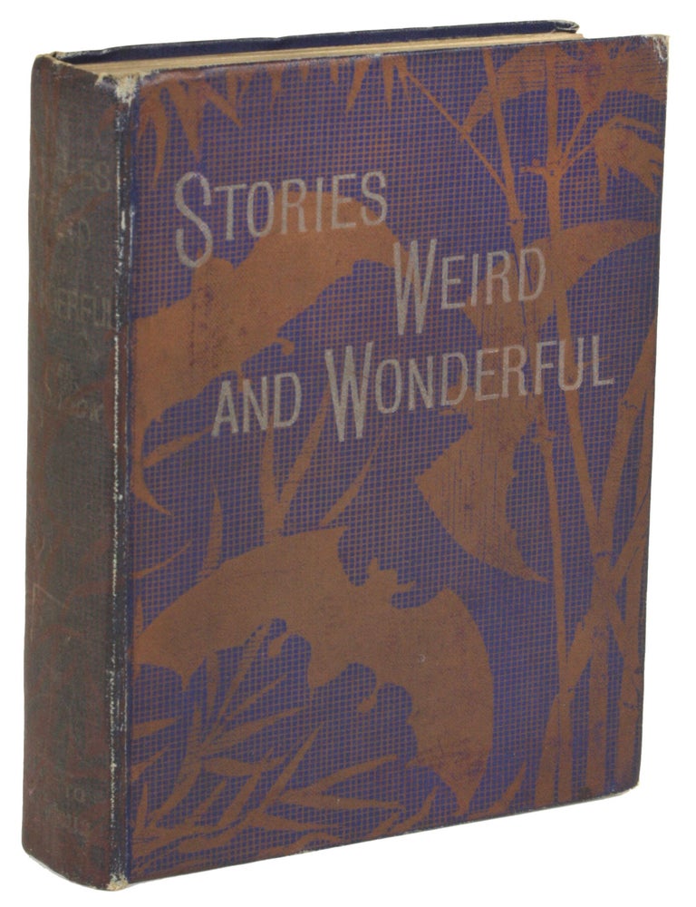 (#178224) STORIES WEIRD AND WONDERFUL. James Edward Preston Muddock.