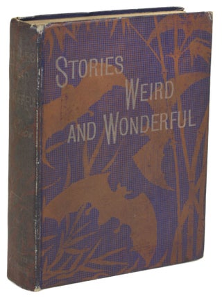 #178224) STORIES WEIRD AND WONDERFUL. James Edward Preston Muddock