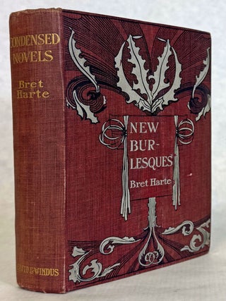 #178331) CONDENSED NOVELS NEW BURLESQUES. Bret Harte, i e. Francis Brett Harte