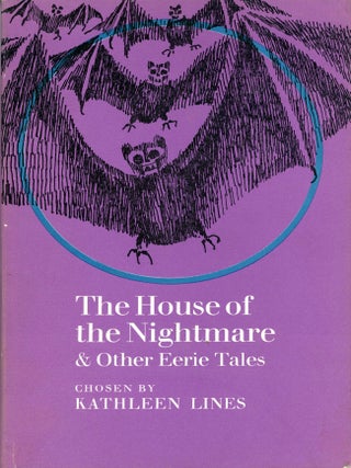 #178395) THE HOUSE OF THE NIGHTMARE & OTHER EERIE TALES. Kathleen Lines