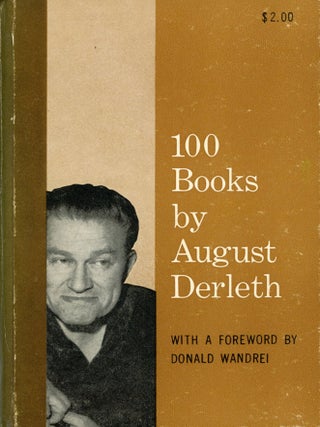 #178409) 100 BOOKS BY AUGUST DERLETH. August Derleth