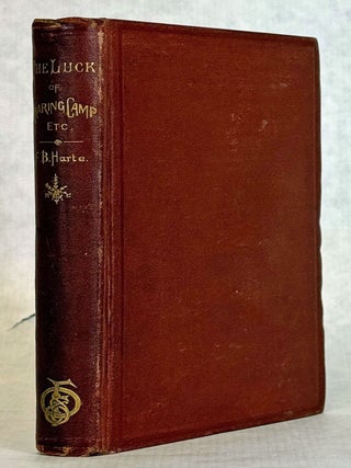 #178420) THE LUCK OF ROARING CAMP, AND OTHER SKETCHES. Bret Harte, i e. Francis Brett Harte
