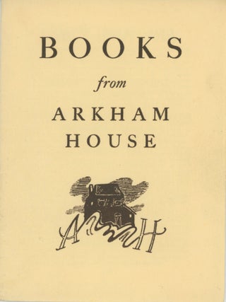 #178481) BOOKS FROM ARKHAM HOUSE [cover title]. Arkham House