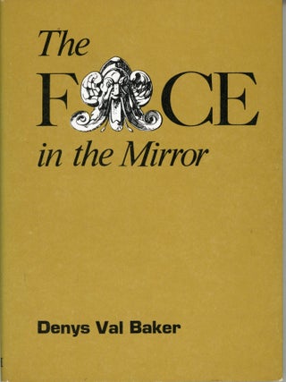#178689) THE FACE IN THE MIRROR. Denys Val Baker