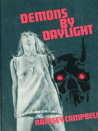 #178718) DEMONS BY DAYLIGHT. Ramsey Campbell