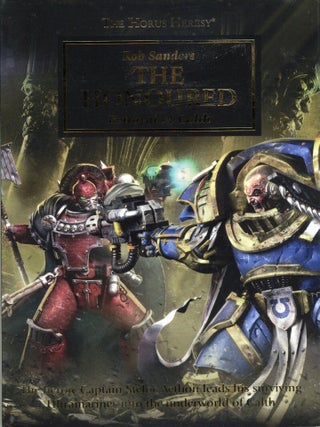 THE HONOURED: BETRAYAL AT CALTH. Rob Sanders.