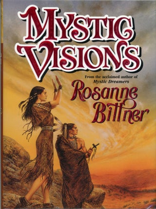 #178931) MYSTIC VISIONS. Rosanne Bittner