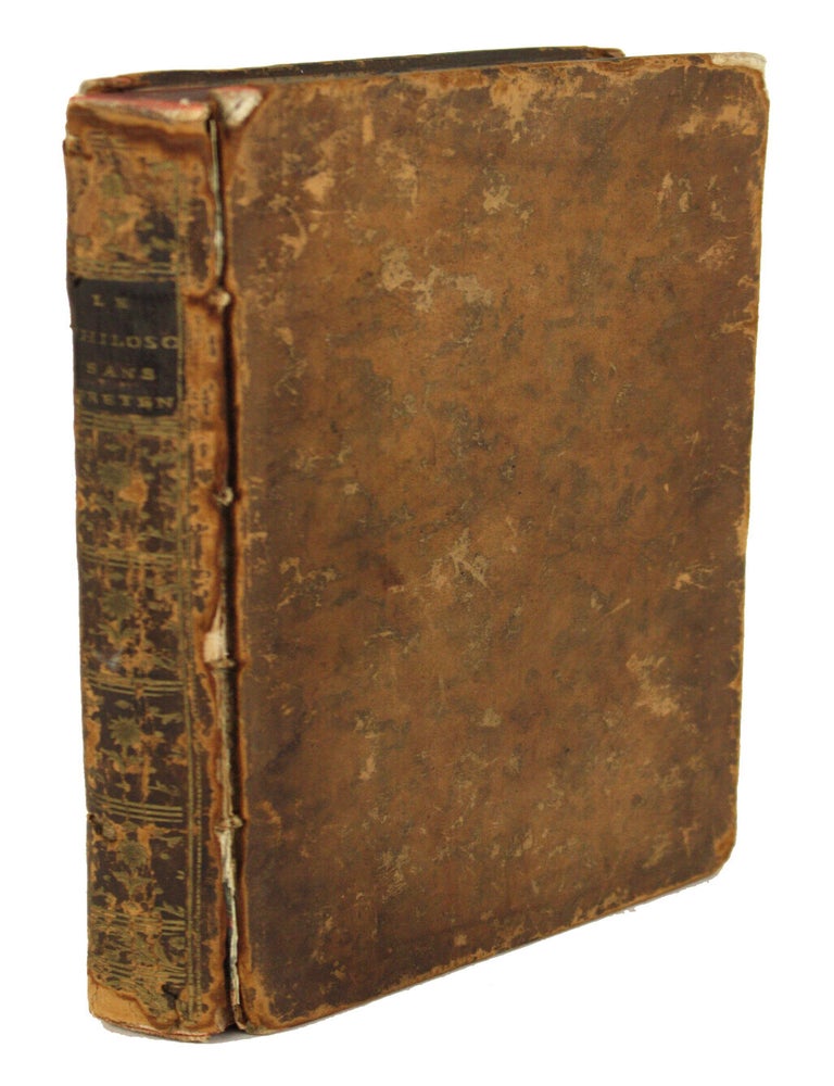 (#179020) LE PHILOSOPHE SANS PR&Eacute;TENTION, OU L'HOMME RARE. OUVRAGE PHYSIQUE, CHYMIQUE, POLITIQUE ET MORAL, D&Eacute;DI&Eacute; AUX SAVANS. Par M. D. L. F. Louis-Guillaume de. La Folie.
