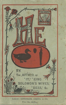 #179022) HE. By the Author of "It," "King Solomon's Wives,"...