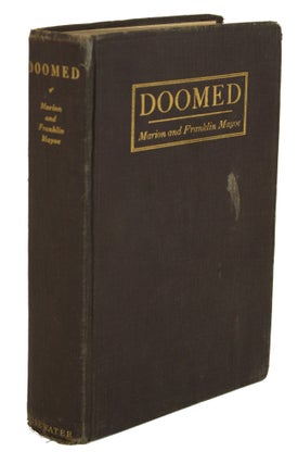 #179035) DOOMED: A STARTLING MESSAGE TO THE PEOPLE OF OUR DAY, INTERWOVEN IN AN ANTEDILUVIAN...