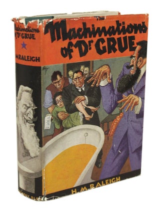 #179055) THE MACHINATIONS OF DR. GRUE. Raleigh
