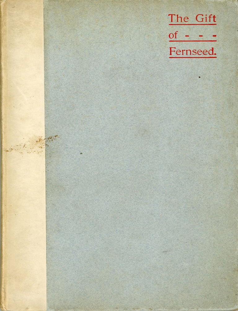 (#179077) THE GIFT OF FERNSEED. Robinson, Perry.