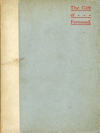 #179077) THE GIFT OF FERNSEED. Robinson, Perry