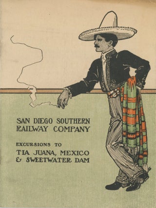 #179121) SAN DIEGO SOUTHERN RAILWAY COMPANY EXCURSIONS TO TIA JUANA, MEXICO & SWEETWATER DAM....