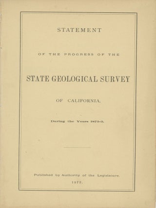 #179143) Statement of the progress of the State Geological Survey of California, during the years...
