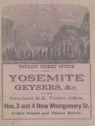 #179144) Tourist Ticket Office for Yosemite Geysers, &c. at the Overland R. R. Ticket Office,...