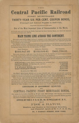 RAILROAD COMMUNICATION WITH THE PACIFIC, WITH AN ACCOUNT OF THE CENTRAL PACIFIC RAILROAD OF CALIFORNIA: THE CHARACTER OF THE WORK, ITS PROGRESS, RESOURCES, EARNINGS AND FUTURE PROSPECTS, AND THE ADVANTAGES OF ITS FIRST MORTGAGE BONDS. NEW YORK, DECEMBER, 1867.
