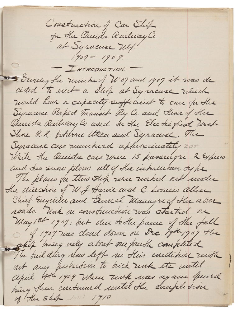(#179161) SMALL ARCHIVE REGARDING THE CONSTRUCTION OF THE ONEIDA RAILWAY CAR SHOP BUILT IN 1907-1909 IN SYRACUSE, NEW YORK. Railroads, Syracuse Rapid Transit Company, Oneida Railway Company, Henry G. Throop, compiler.