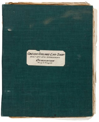 SMALL ARCHIVE REGARDING THE CONSTRUCTION OF THE ONEIDA RAILWAY CAR SHOP BUILT IN 1907-1909 IN SYRACUSE, NEW YORK.