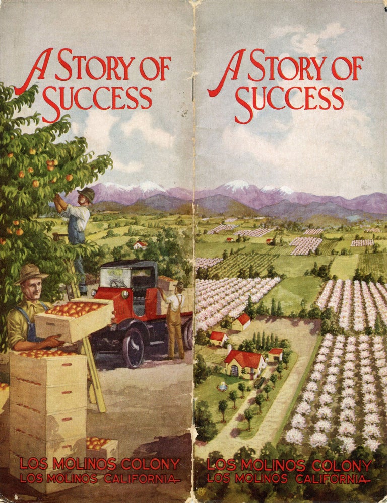 (#179165) A STORY OF SUCCESS LOS MOLINOS COLONY LOS MOLINOS CALIFORNIA [cover title]. California, Tehama County, A. Decker.