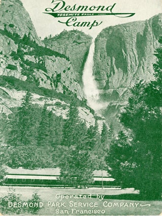 #179186) Desmond Yosemite Falls Camp operated by Desmond Park Service Company San Francisco...