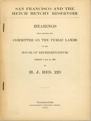 #179233) San Francisco and the Hetch Hetchy reservoir[.] Hearings held before the Committee on...
