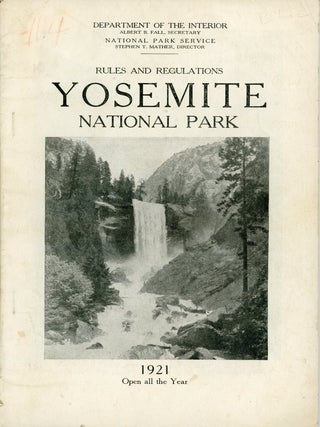 #179303) Rules and regulations Yosemite National Park 1921 open all the year [cover title]....