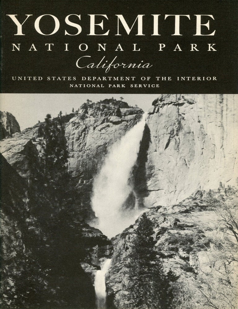 (#179311) Yosemite [California] National Park United States Department of the Interior Harold L. Ickes, Secretary National Park Service Arno B. Cammerer, Director. UNITED STATES. DEPARTMENT OF THE INTERIOR. NATIONAL PARK SERVICE.