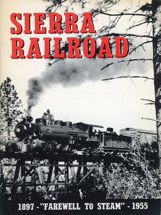 #179346) A brief history of the Sierra Railroad issued by The Western Railroader upon the...