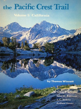 #179361) The Pacific Crest Trail volume 1: California by Thomas Winnett with Jeffrey P....