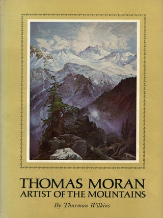 #179372) Thomas Moran: artist of the mountains by Thurman Wilkins. THURMAN WILKINS