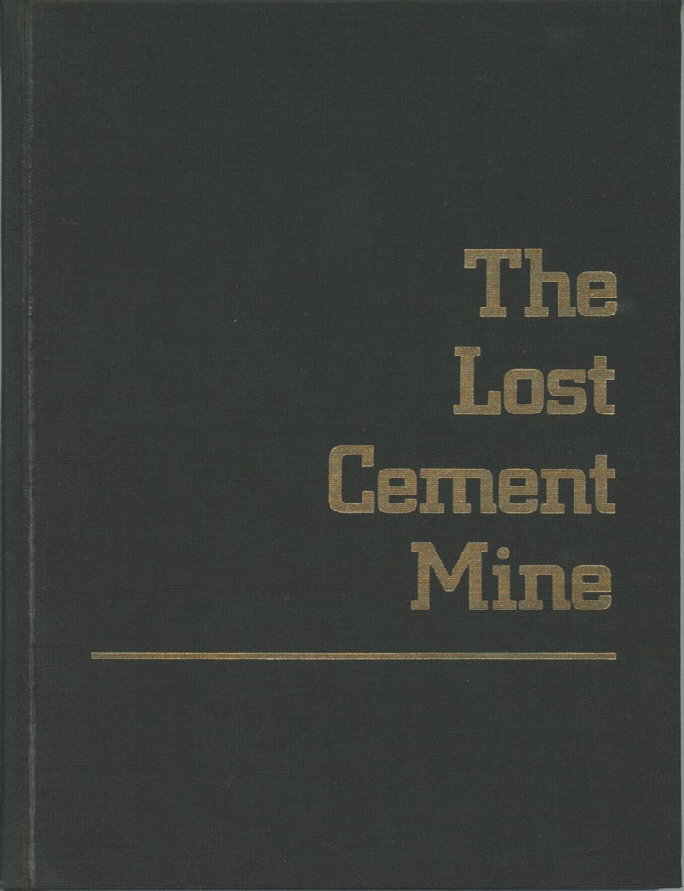 (#179389) The lost cement mine [by] James W. A. Wright edited by Genny Smith illustrated by Nina Kelley. JAMES WILLIAM ABERT WRIGHT.