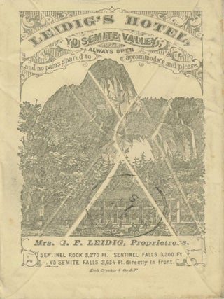 #179413) Yosemite Valley and vicinity hotel and camp stationery and envelopes, 1880s-1920s....