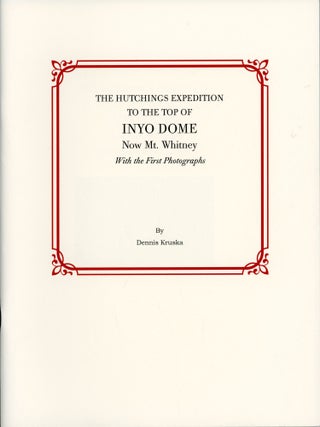 #179415) The Hutchings expedition to the top of Inyo Dome now Mt. Whitney with the first...