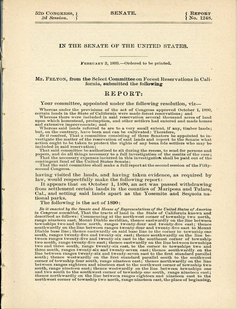 (#179455) In the Senate of the United States. February 2, 1893. -- Ordered to be printed. Mr. Felton, from the Select Committee on Forest Reservations in California, submitted the following report ... [caption title]. Kaweah Colony, 2ND SESSION. SENATE UNITED STATES. 52ND CONGRESS, REPORT NO. 1248.