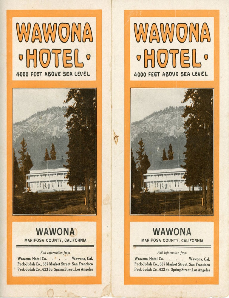 (#179468) Wawona Hotel 4000 feet above sea level Wawona Mariposa County, California ... [cover title]. WAWONA HOTEL COMPANY.