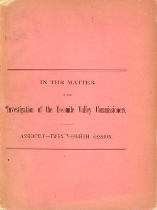 #179484) In the matter of the investigation of the Yosemite Valley Commissioners. Assembly --...
