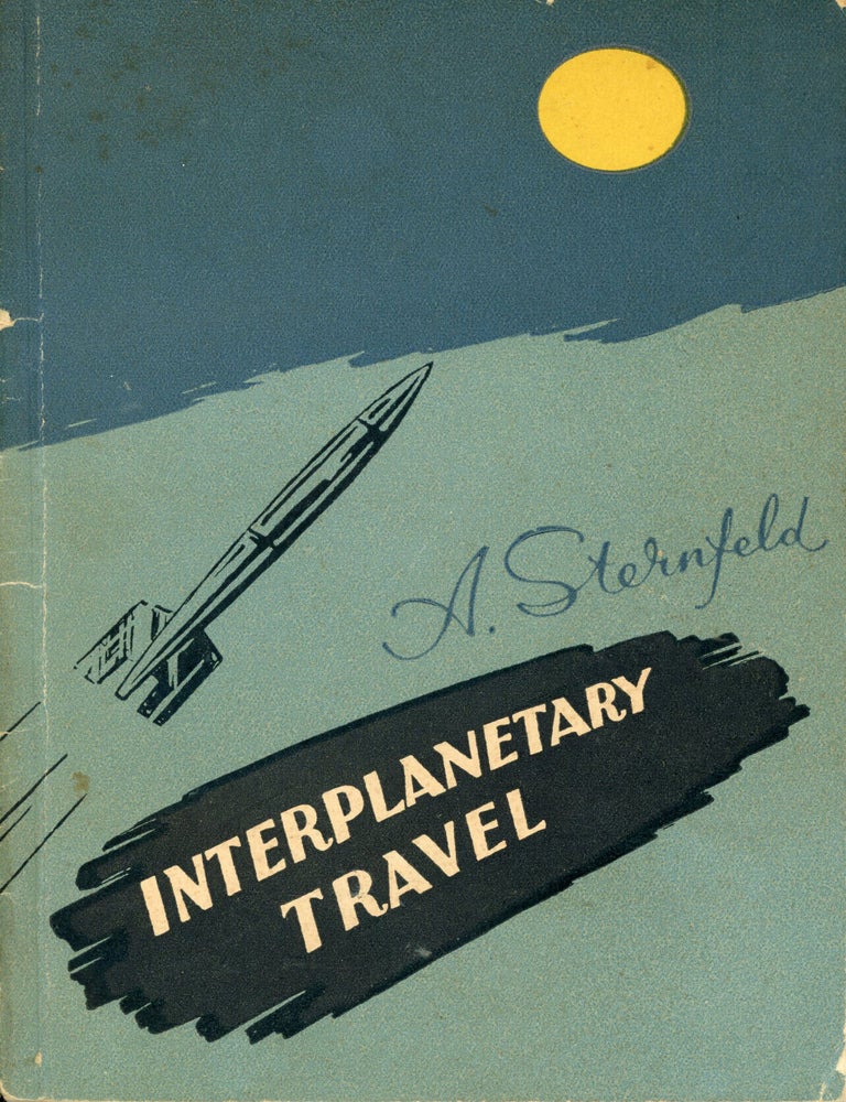 (#179497) INTERPLANETARY TRAVEL. Rocketry, Sternfeld, Ario Abramovic Sternfeld.