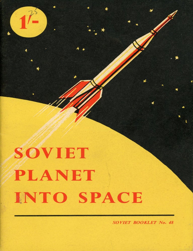 (#179498) SOVIET PLANET INTO SPACE. Rocketry, A. Nesmeyanov.