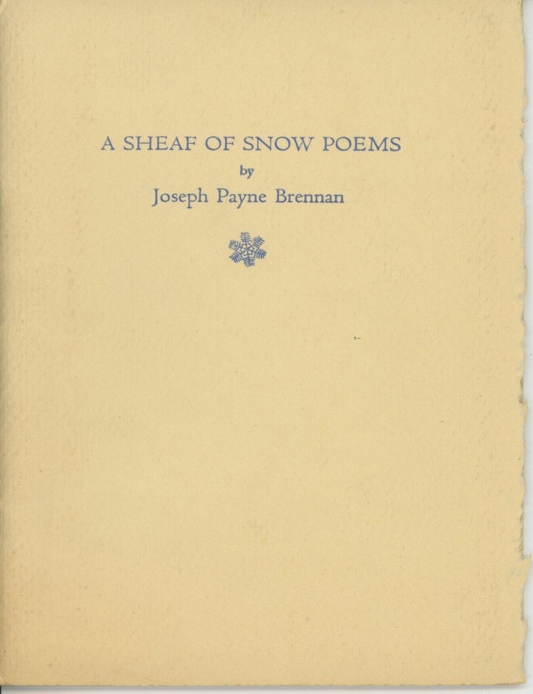 (#179528) A SHEAF OF SNOW POEMS. Joseph Payne Brennan.