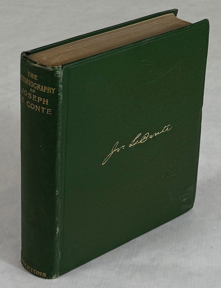(#179546) The autobiography of Joseph Le Conte [i.e. LeConte] edited by William Dallam Armes. JOSEPH LeCONTE.
