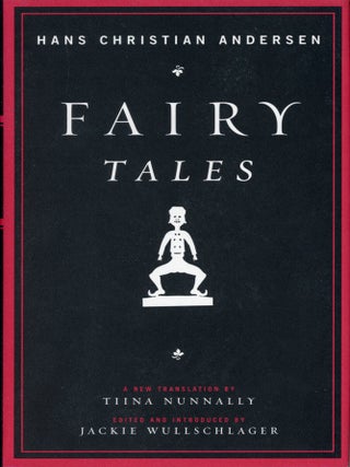 #179587) FAIRY TALES. Translated by Tina Nunnally. Edited and Introduced by Jackie Wullschlager....