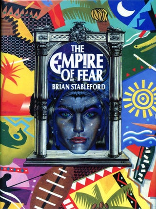 THE EMPIRE OF FEAR. Brian M. Stableford.